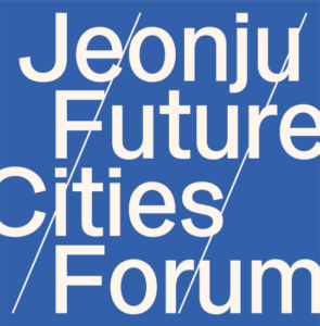 Jeonju Future Cities Forum